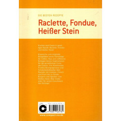 Raclette, Fondue, heißer Stein - Die besten Rezepte