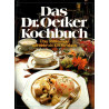 Das Dr. Oetker Kochbuch - Über 850 Rezepte