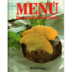 Das große Menü-Kochbuch - Ein Standardkochbuch mit über 1000 Rezepten