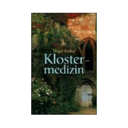Klostermedizin - Das Heilwissen der Klöster