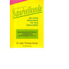 Das grundlegende Buch zur Naturheilkunde - die echte Alternative für Ihre Gesundheit