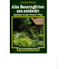 Alte Bauerngärten neu entdeckt