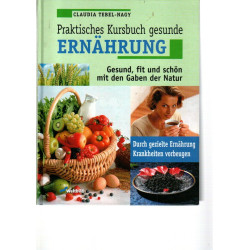 Praktisches Kursbuch Gesunde Ernährung