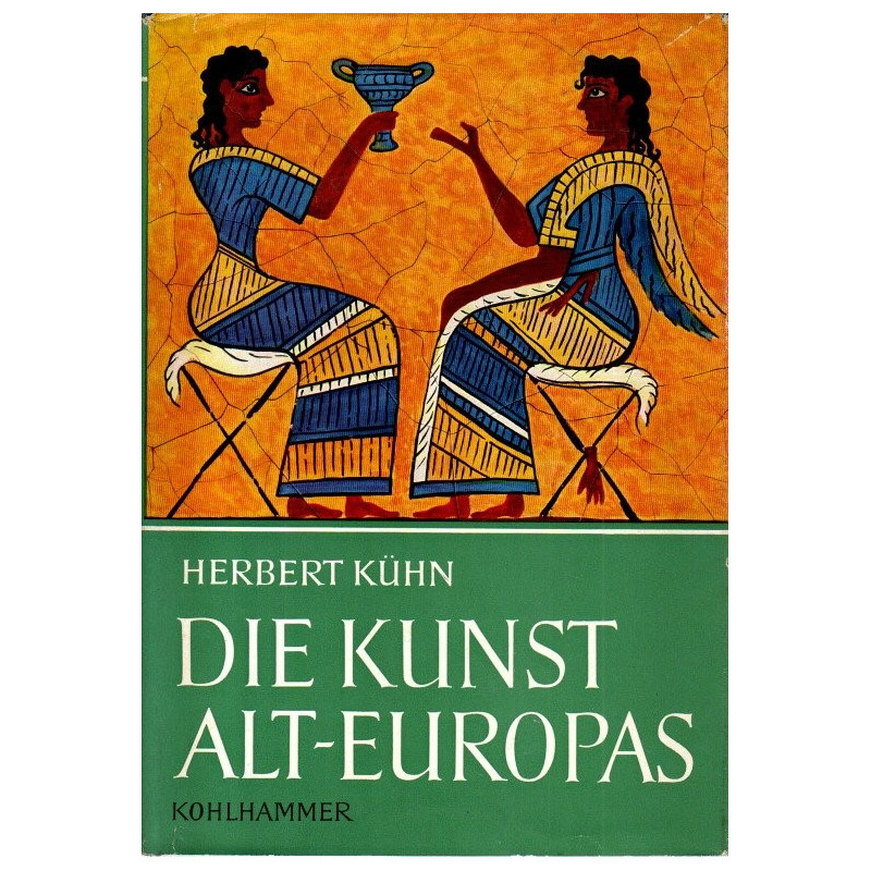 Die Kunst Alt-Europas