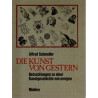 Die Kunst von gestern Betrachtungen zu einer Kunstgeschichte von morgen