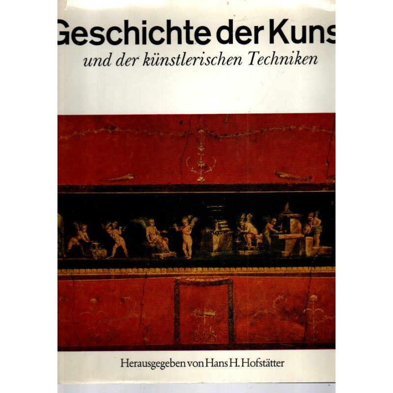 Geschichte der Kunst und der künstlerischen Techniken