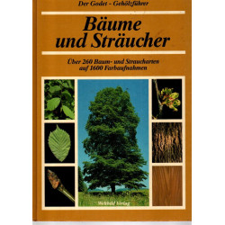 Der Godet - Gehölzführer - Bäume und Sträucher