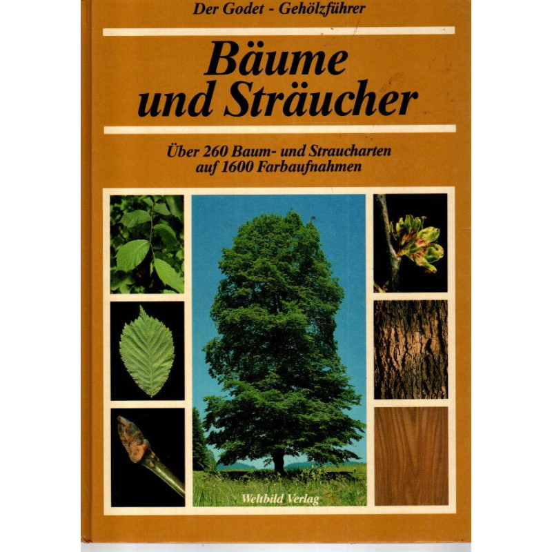 Der Godet - Gehölzführer - Bäume und Sträucher