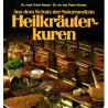 Heilkräuterkuren - Aus dem Schatz der Naturmedizin