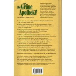 Die grüne Apotheke - Neue Entdeckungen zum Thema Kräuterheilmittel für häufige Krankheiten und Beschweden