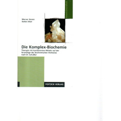 Die Komplex-Biochemie - Heilweise nach Dr. Schüßler