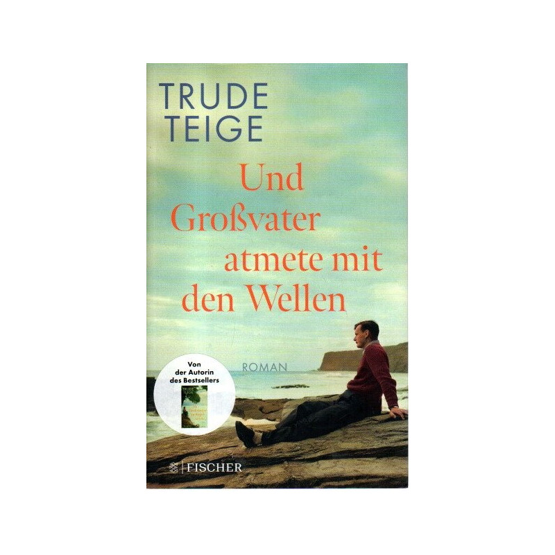 Und Großvater atmete mit den Wellen