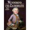 Wunderkind und Zauberflöte