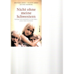 Nicht ohne meine Schwestern - Gefangen und missbraucht in einer Sekte