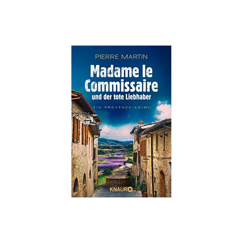 Madame le Commissaire und der tote Liebhaber