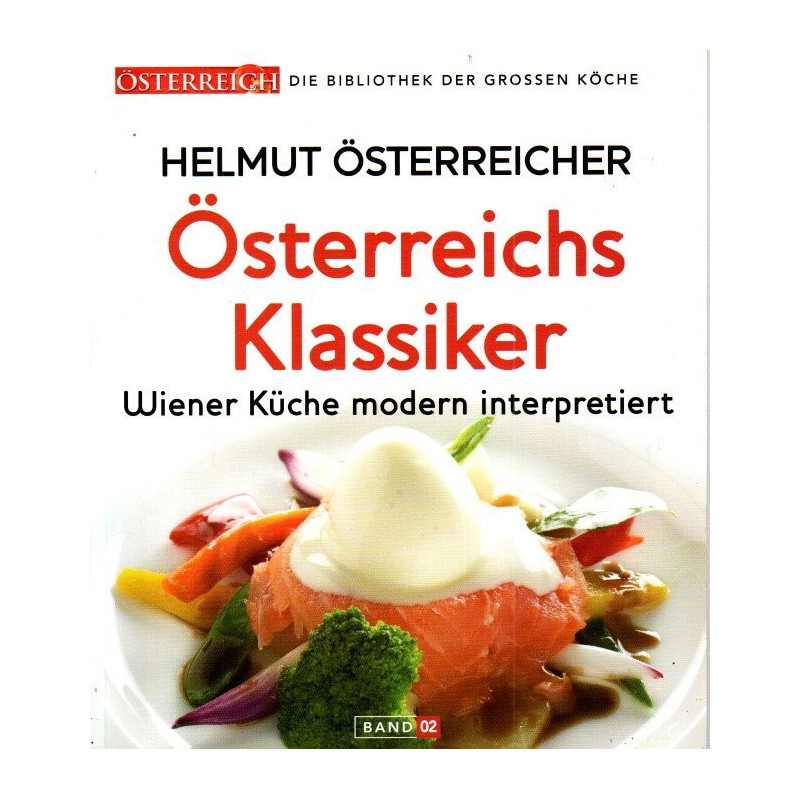 Österreichs Klassiker - Wiener Küche modern interpretiert