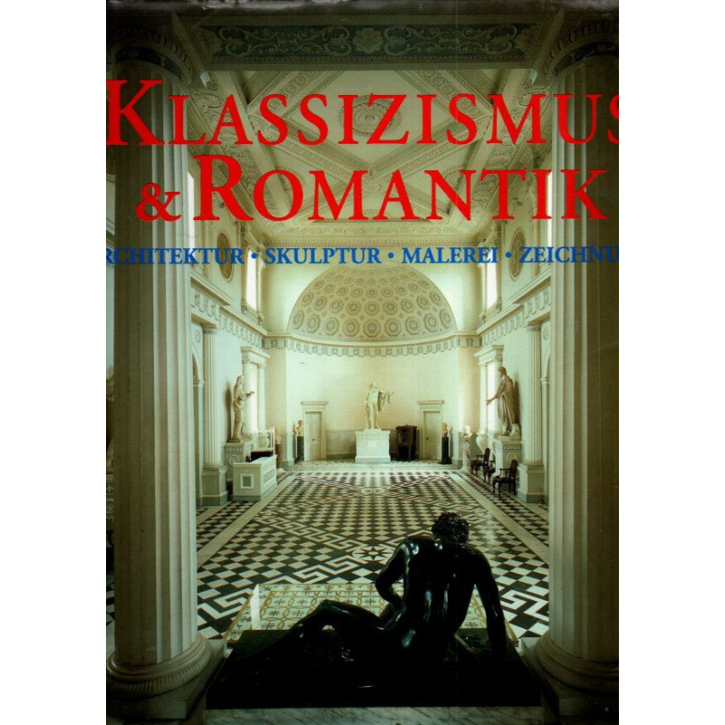 Klassizismus und Romantik