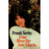 Eine Rose für Ana Maria