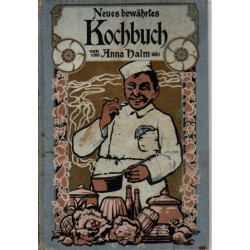 Neues, praktisches Kochbuch für die gewöhnliche und feinere Küche