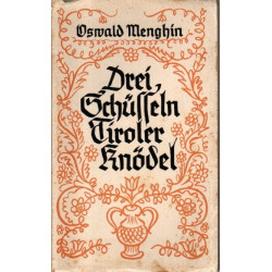 Drei Schüsseln Tiroler Knödel