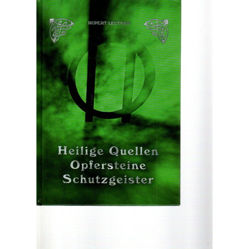Mystisches Waldviertel II. - Heilige Quellen, Steine, Bäume, Schutzgeister und Wallfahrtsorte
