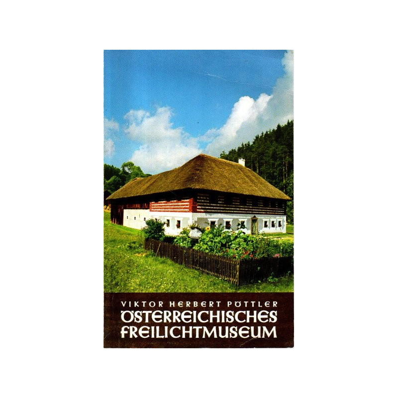 Führer durch das Österreichische Freiluftmuseum Stübing