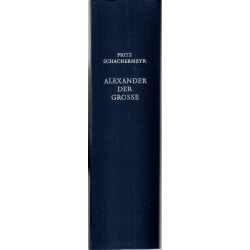 Alexander Der Große - Das Problem seiner Persönlichkeit und seines Wirkens