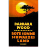 Rote Sonne schwarzes Land