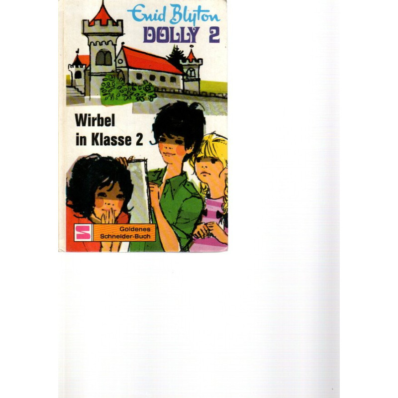 Dolly 2  -  Wirbel in Klasse 2