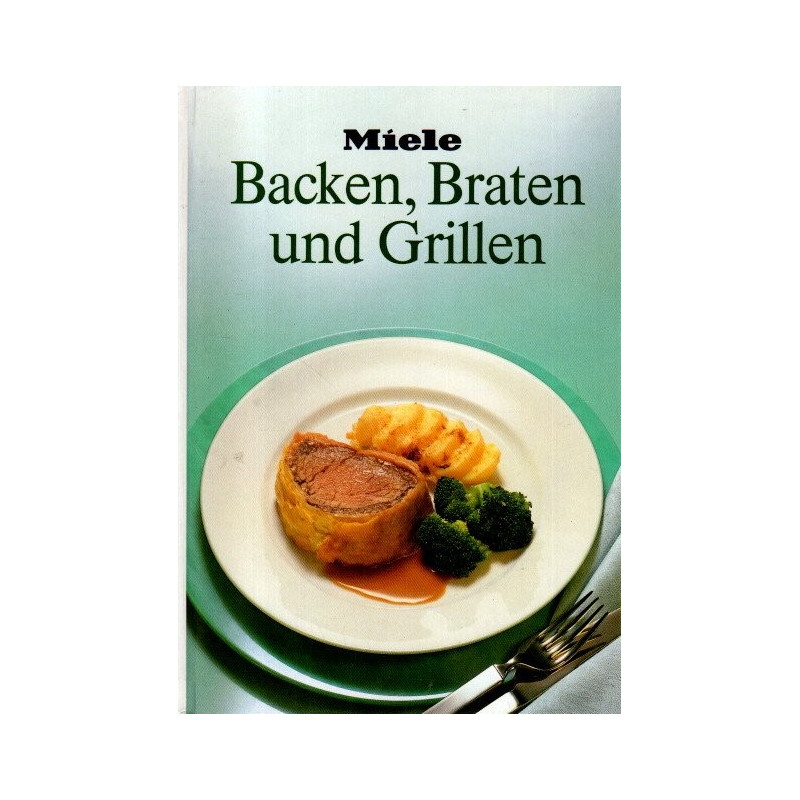 Miele - Backen, Braten und Grillen
