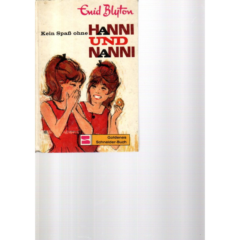 Kein Spaß ohne - Hanni und Nanni -  Band 4