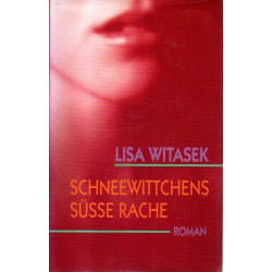 Schneewittchens süße Rache