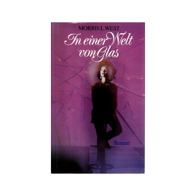 In einer Welt aus Glas