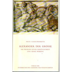 Alexander Der Grosse - Das Problem seiner Persönlichkeit und seines Wirkens