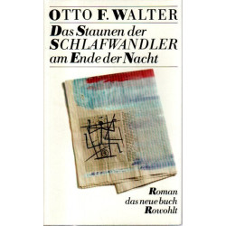 Das Staunen der Schlafwandler am Ende der Nacht