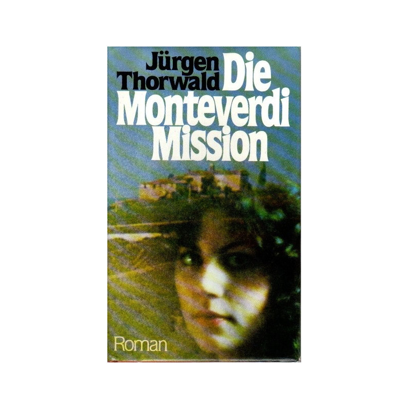 Die Monteverdi Mission