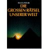 Die großen Rätsel der Welt