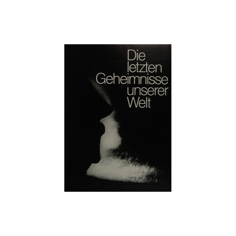 Die letzten Geheimnisse unserer Welt