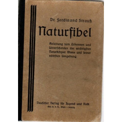 Naturfibel - Anleitung zum Erkennen und Unterscheiden der wichtigsten Naturkörper Wiens