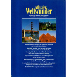 Atlas der Weltwunder - Faszinierende Bauwerke und Monumente - Vom Kolosseum zum Tadsch Mahal