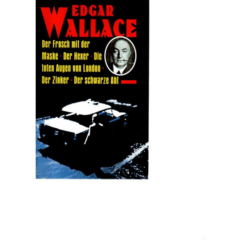 Der Frosch mit der Maske  /  Der Hexer  /  Die toten Augen von London  /  Der Zinker  /  Der schwarze Abt