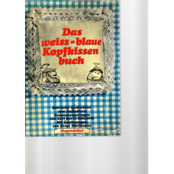 Das weiss-blaue Kopfkissenbuch
