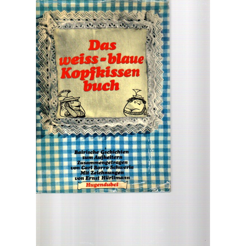 Das weiss-blaue Kopfkissenbuch