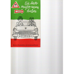 Ein Auto müßte man haben - heitere Geschichten von Leuten am Steuer