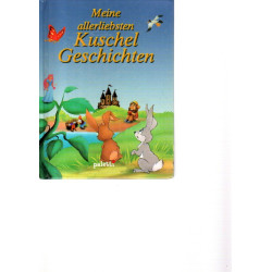 Meine allerliebsten Kuschelgeschichten