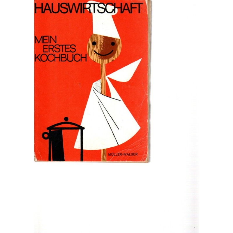 Hauswirtschaft - Mein erstes Kochbuch mit Servierkunde und Nahrungsmittellehre