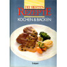 Die besten Rezepte - Kochen & Backen
