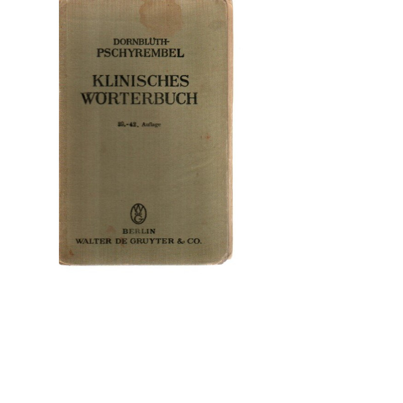 Dornblüth-Pschyrembel - Klinisches Wörterbuch - 39. - 42. Auflage