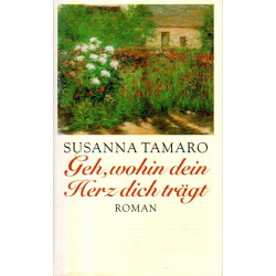 Geh, wohin dein Herz dich trägt