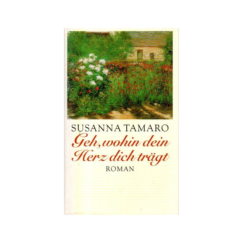 Geh, wohin dein Herz dich trägt